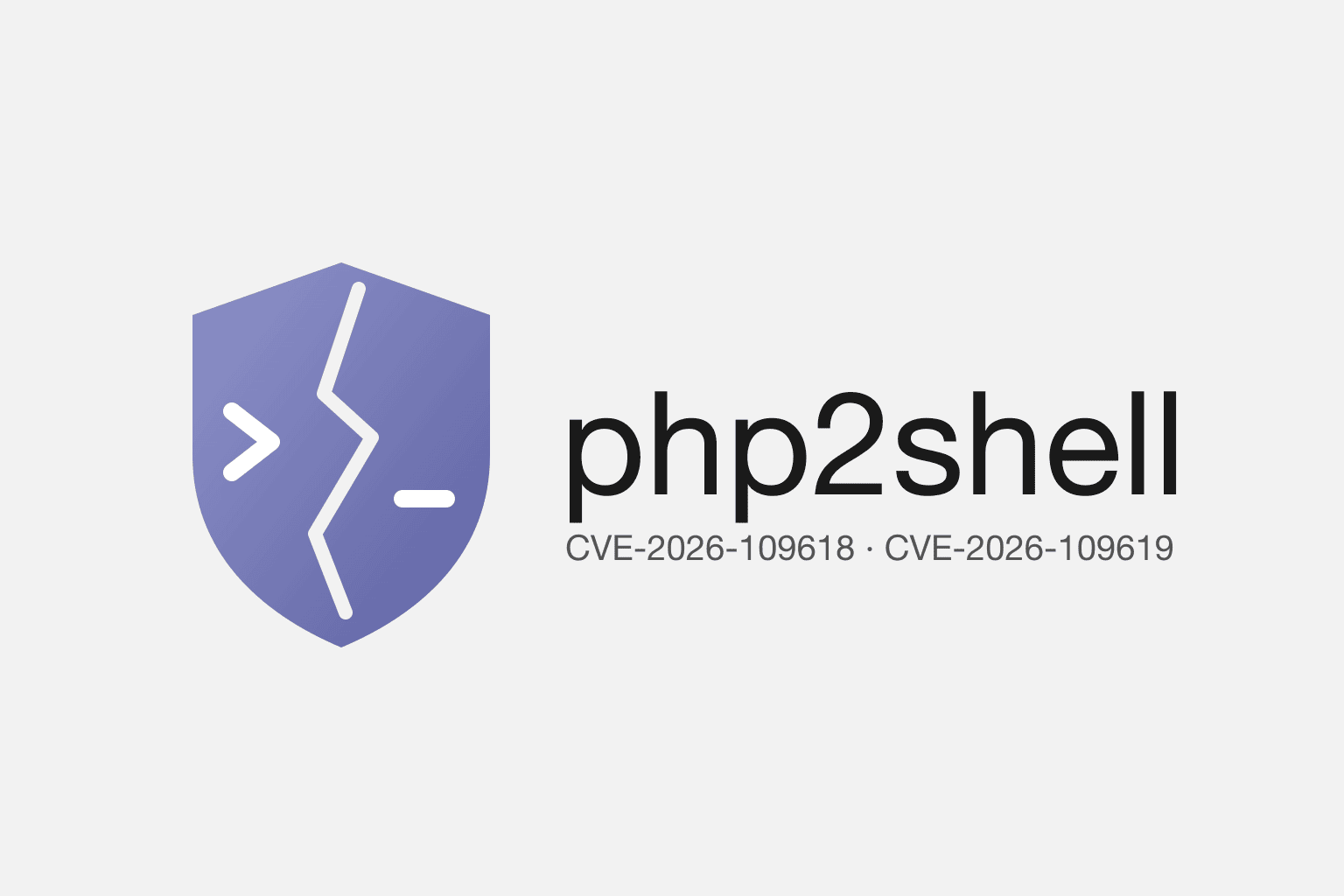 php2shell: a cracked shield with a shell prompt, CVE-2026-109618 and CVE-2026-109619